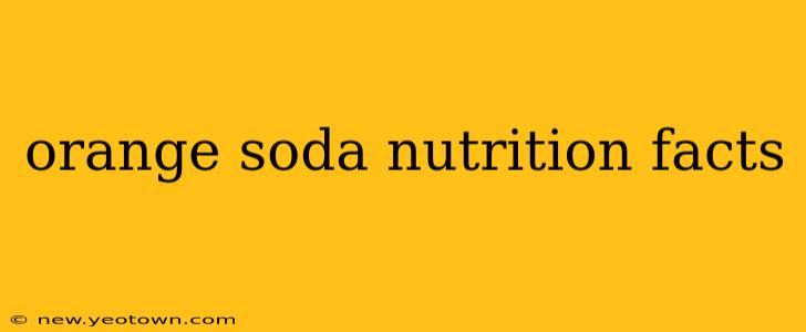 orange soda nutrition facts