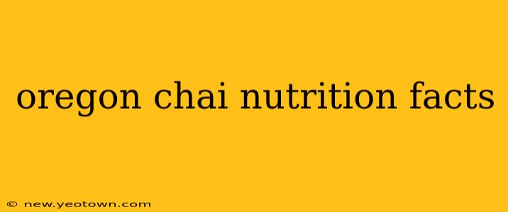 oregon chai nutrition facts