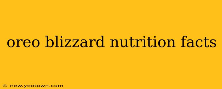 oreo blizzard nutrition facts