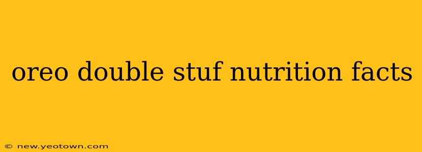 oreo double stuf nutrition facts