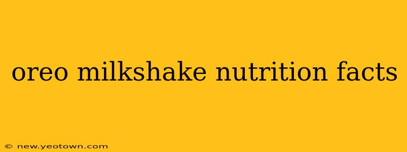 oreo milkshake nutrition facts
