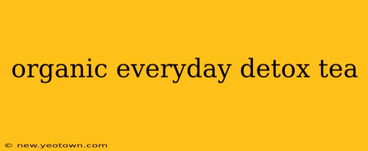 organic everyday detox tea