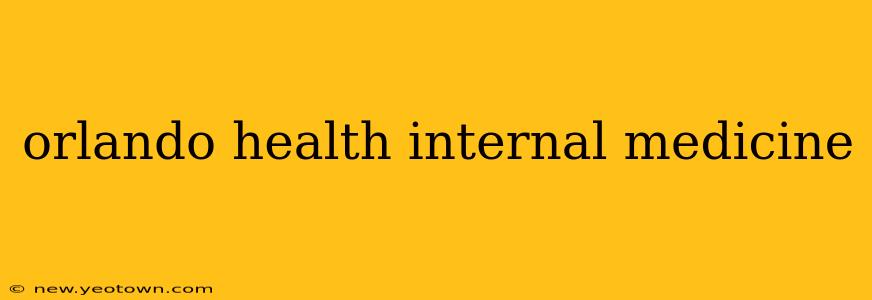 orlando health internal medicine