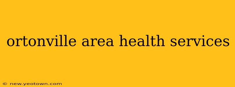 ortonville area health services