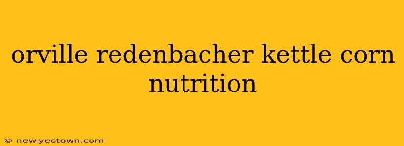 orville redenbacher kettle corn nutrition
