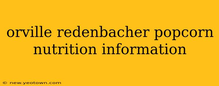 orville redenbacher popcorn nutrition information