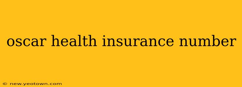 oscar health insurance number