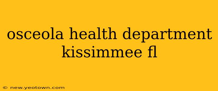 osceola health department kissimmee fl