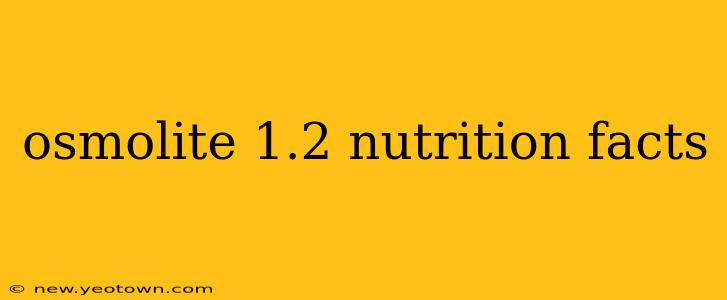 osmolite 1.2 nutrition facts