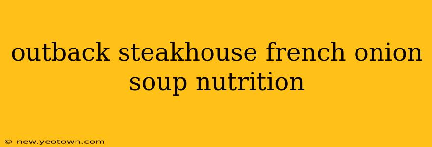 outback steakhouse french onion soup nutrition