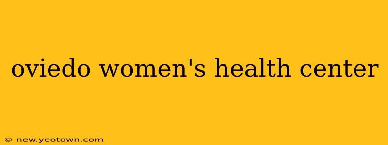 oviedo women's health center