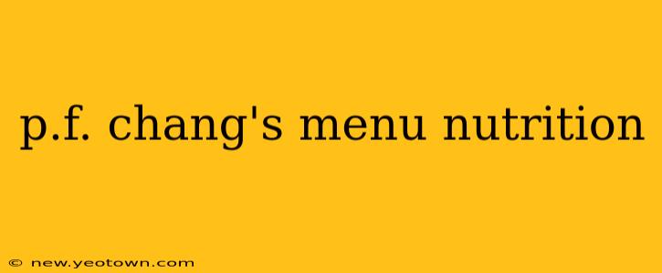 p.f. chang's menu nutrition