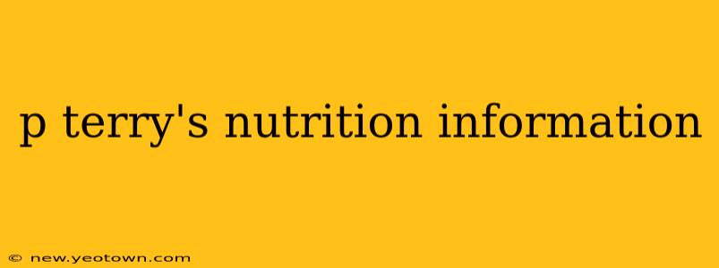 p terry's nutrition information