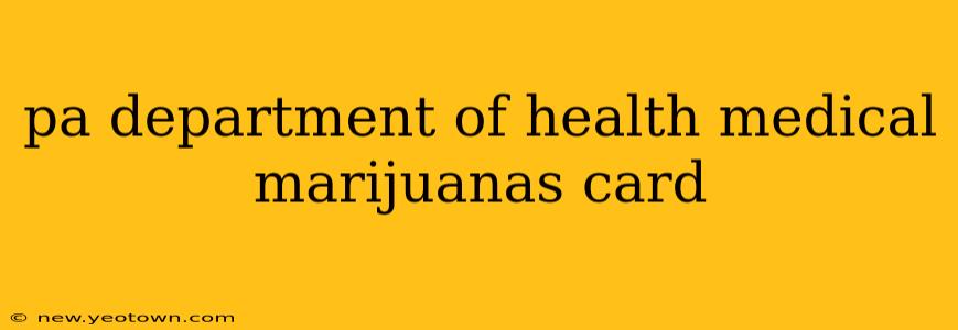 pa department of health medical marijuanas card