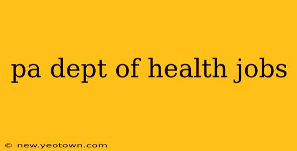 pa dept of health jobs