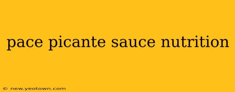 pace picante sauce nutrition