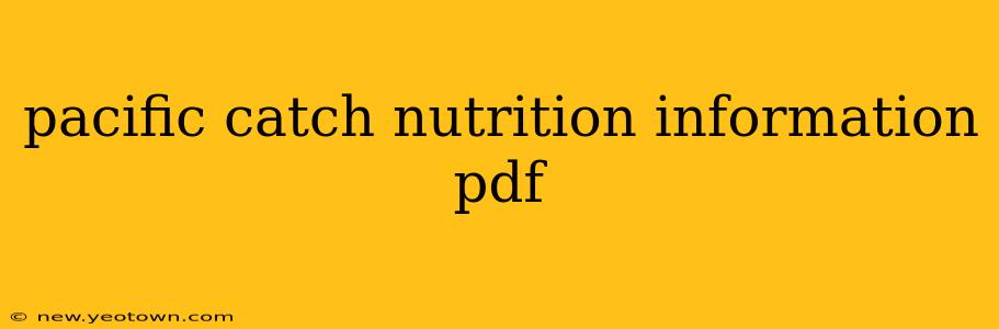 pacific catch nutrition information pdf