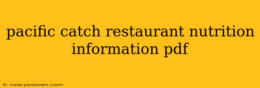 pacific catch restaurant nutrition information pdf