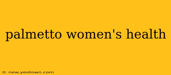 palmetto women's health