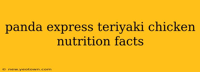 panda express teriyaki chicken nutrition facts
