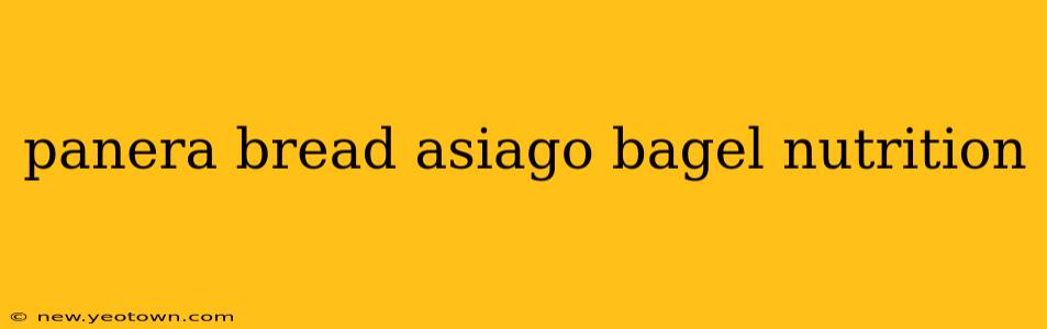 panera bread asiago bagel nutrition