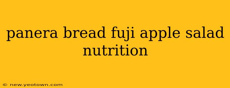 panera bread fuji apple salad nutrition