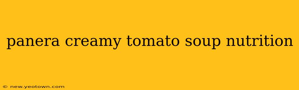 panera creamy tomato soup nutrition