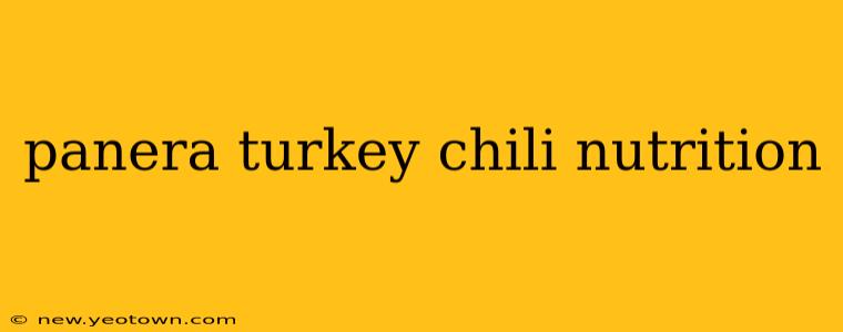 panera turkey chili nutrition
