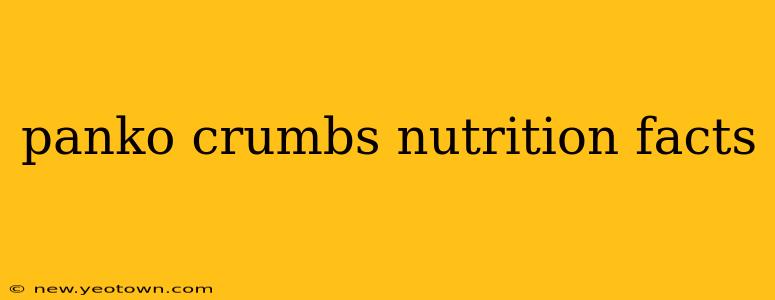 panko crumbs nutrition facts