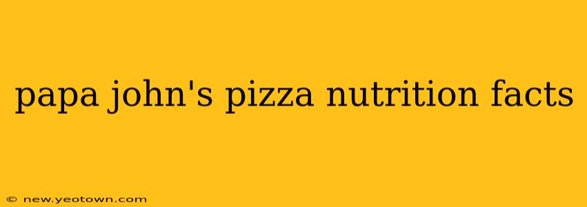 papa john's pizza nutrition facts