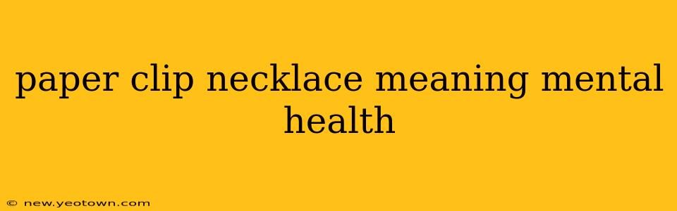 paper clip necklace meaning mental health