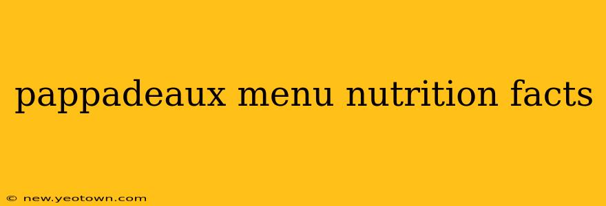 pappadeaux menu nutrition facts