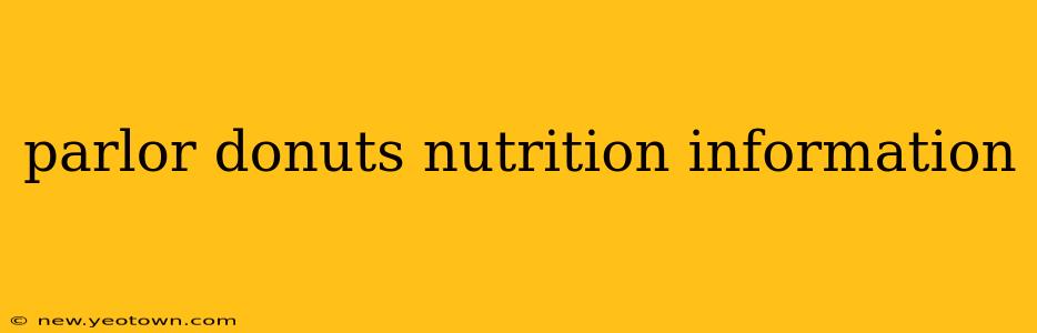 parlor donuts nutrition information