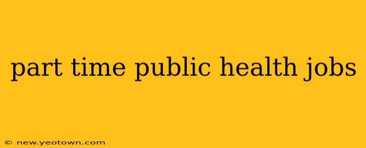 part time public health jobs