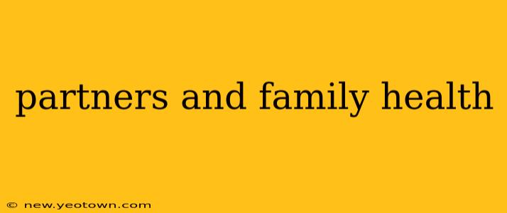 partners and family health