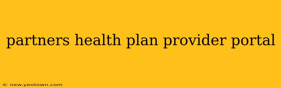 partners health plan provider portal