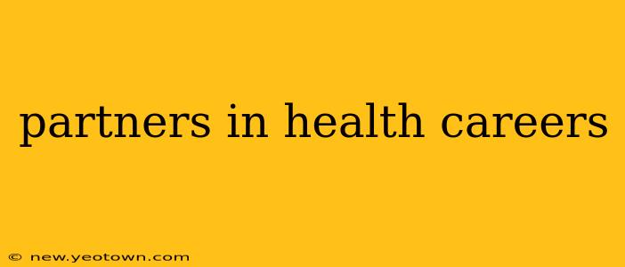partners in health careers
