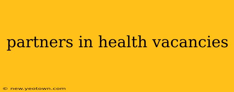partners in health vacancies