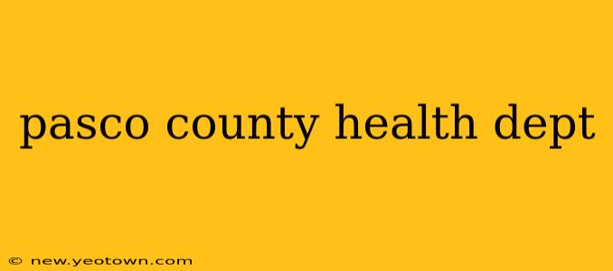 pasco county health dept
