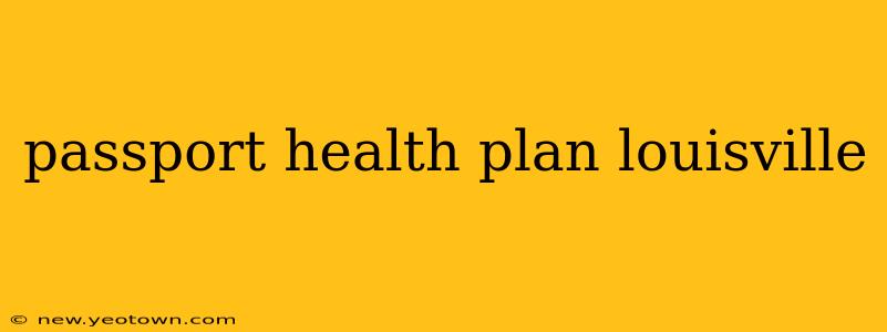 passport health plan louisville