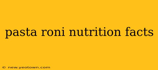 pasta roni nutrition facts