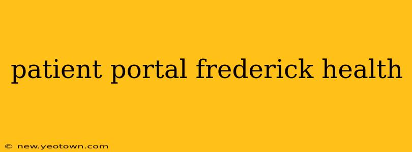 patient portal frederick health