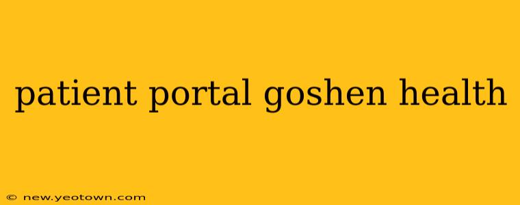 patient portal goshen health