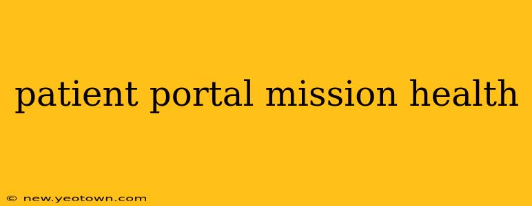 patient portal mission health
