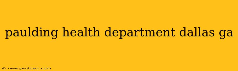 paulding health department dallas ga