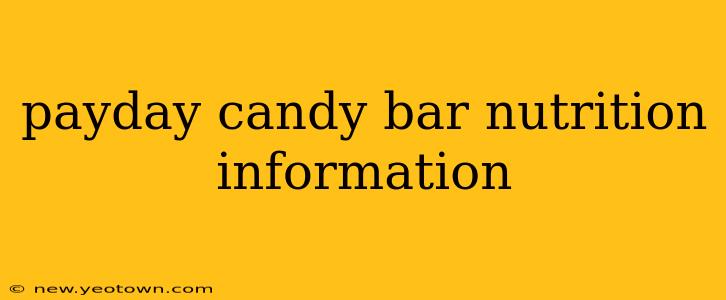 payday candy bar nutrition information