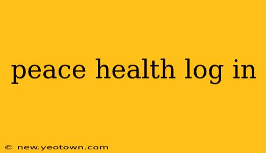peace health log in