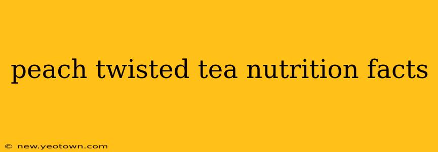 peach twisted tea nutrition facts