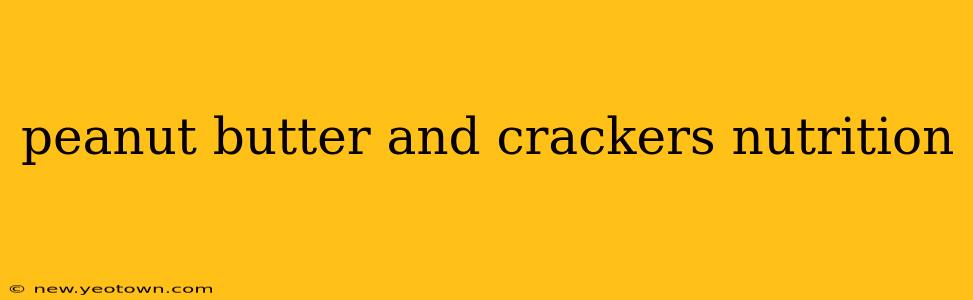 peanut butter and crackers nutrition