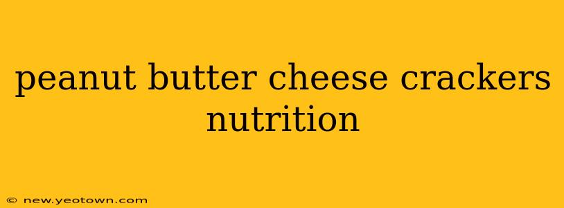 peanut butter cheese crackers nutrition